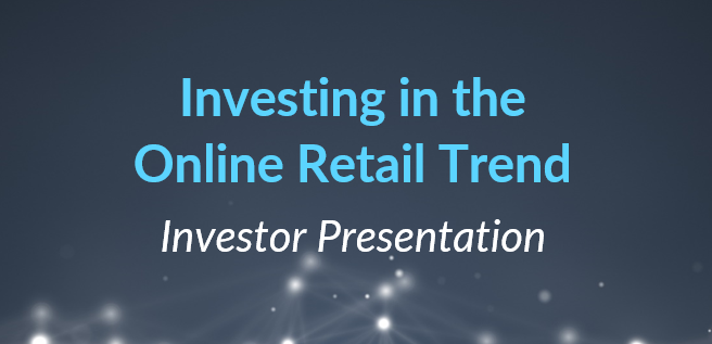 Investing in the Online Retail Trend