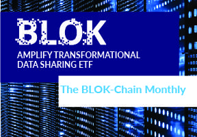 BLOK Amplify Transformational Data Sharing ETF. Staying Up-to-date with the Rapidly Evolving Blockchain and Crypto Ecosystem