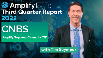 Amplify Third Quarter Report with Tim Seymour on the Amplify Seymour Cannabis ETF CNBS
